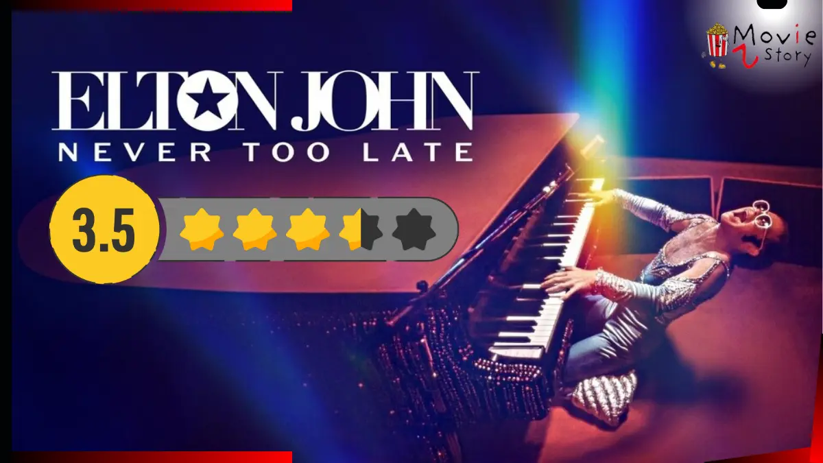 Elton John: Never Too Late movie review